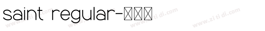 saint regular字体转换 saint regular字体转换